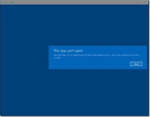 Why the built-in administrator account can’t open Edge (and a lesson in ...