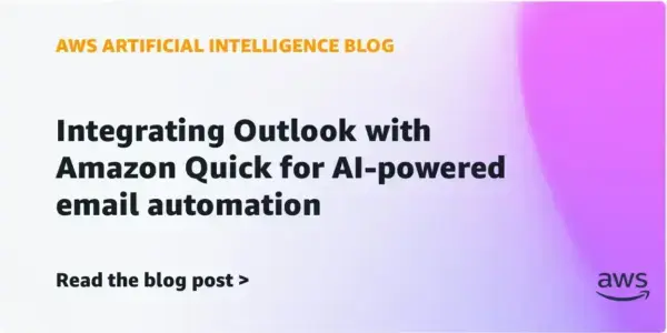 Amazon Quick turns Outlook into an agentic AI email assistant