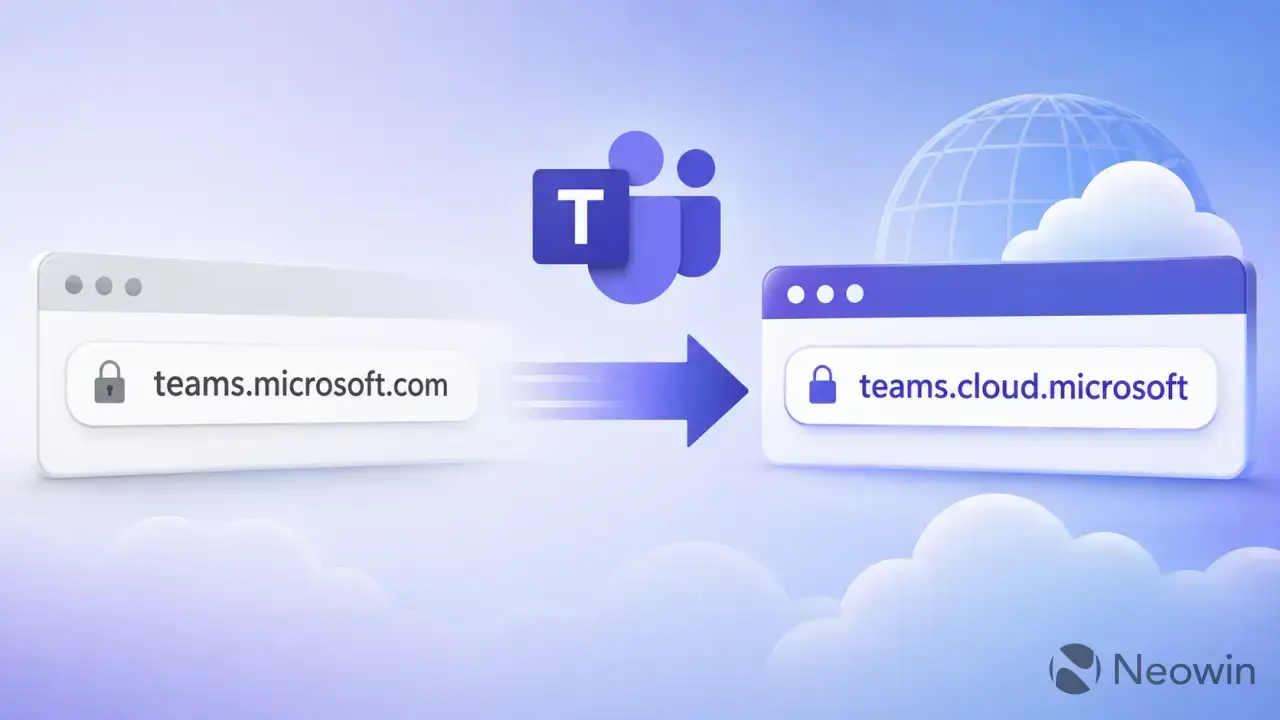 Teams web is moving to a new domain—admins have until 2027 to catch issues